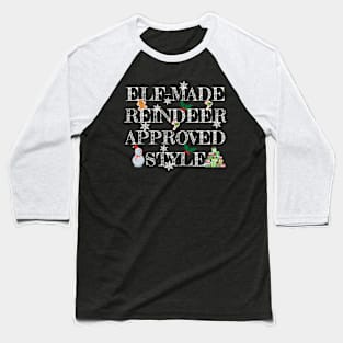 Elf-made reindeer-approved style. Baseball T-Shirt